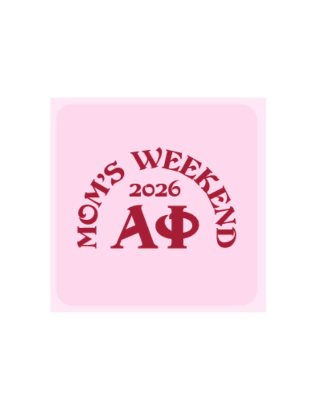 Alpha Phi University of Arkansas Mom's Weekend 2026 T-Shirt