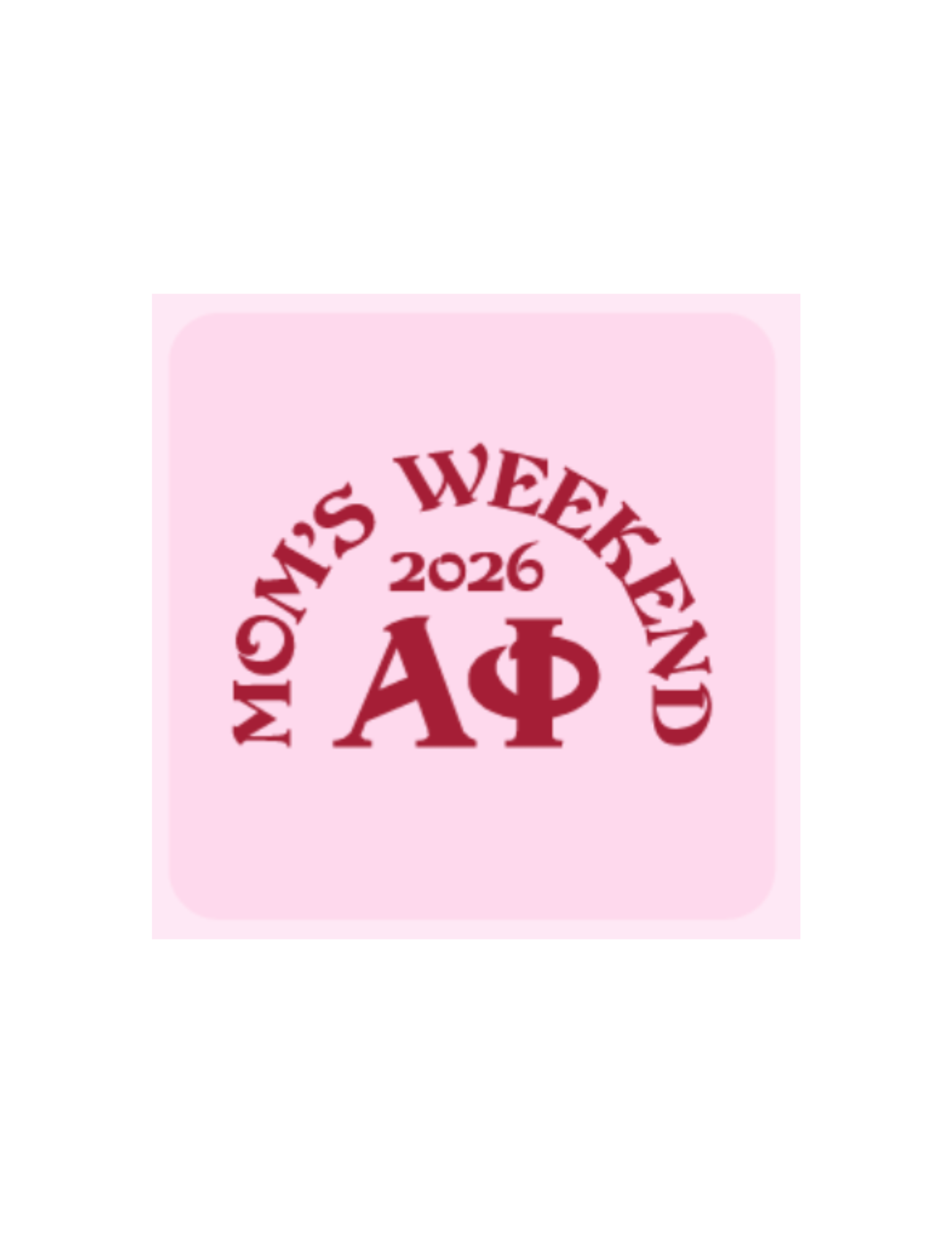 Alpha Phi University of Arkansas Mom's Weekend 2026 T-Shirt