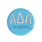Sorority Mom Button