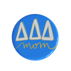 Sorority Mom Button